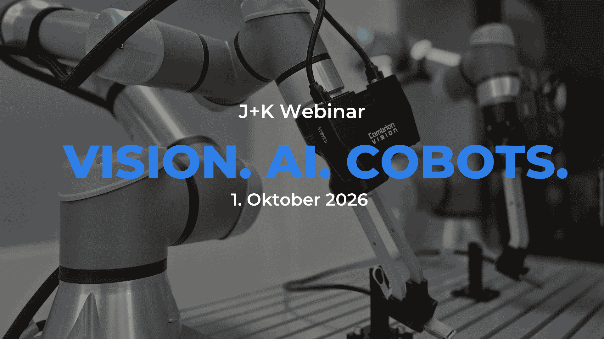 J+K Webinar: Vision, AI & Cobots - wie KI den Mittelstand verändert Image
